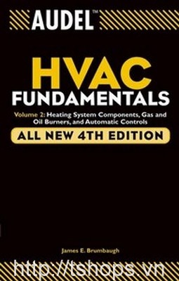 HVAC Fundamentals volume 2, Heating System Components, Gas and Oil Burners and Automatic Controls