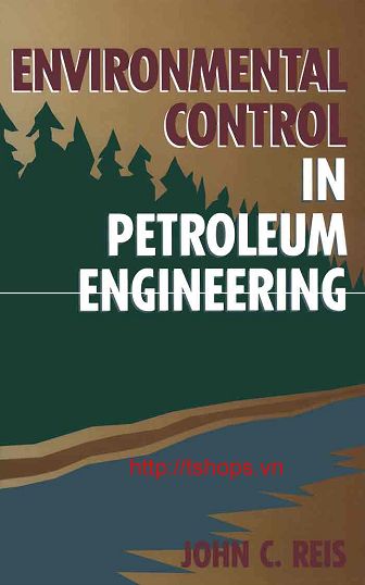 Environmental Control in Petroleum Engineering