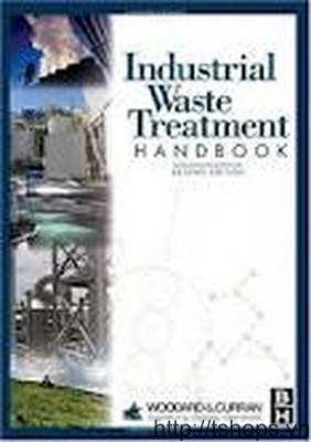 Industrial Waste Treatment Handbook, Second Edition