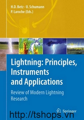 Lightning: Principles, Instruments and Applications: Review of Modern Lightning Research