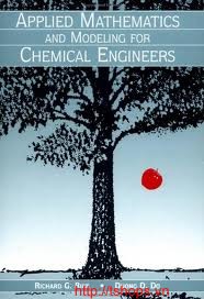 Applied Mathematics And Modeling For Chemical Engineers Chemical Engineering 