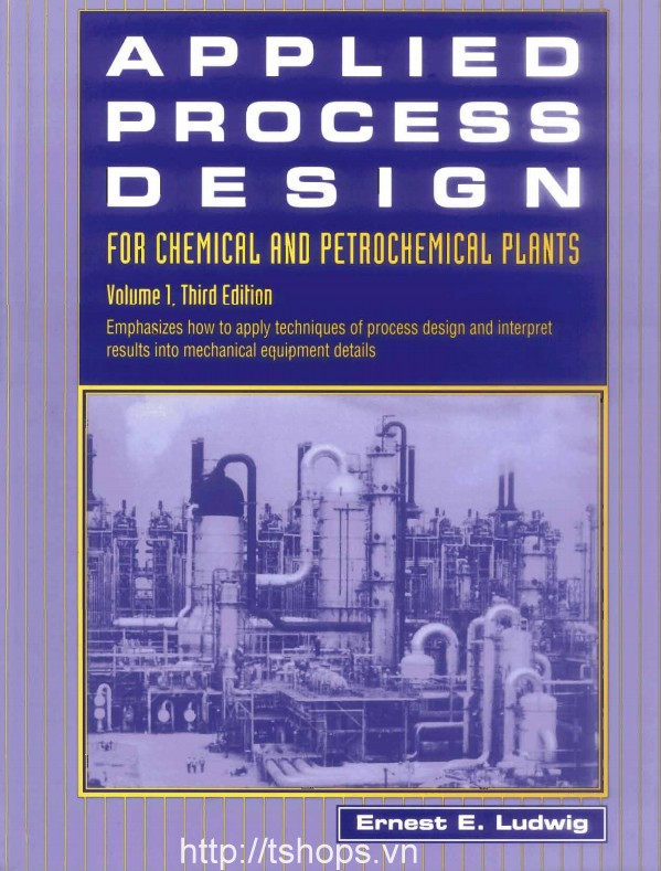 Applied Process Design For Chemical And Petrochemical Plants Volume 1 