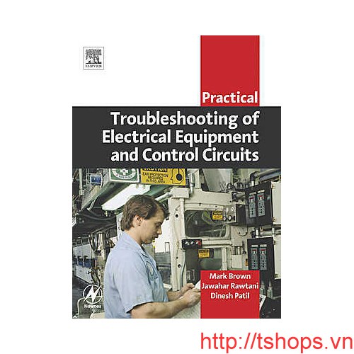Practical Troubleshooting Of Electrical Equipment And Control Circuits