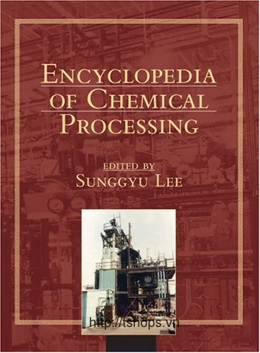 Encyclopedia of Chemical Processing 