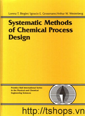 Systematic Methods of Chemical Process Design										 