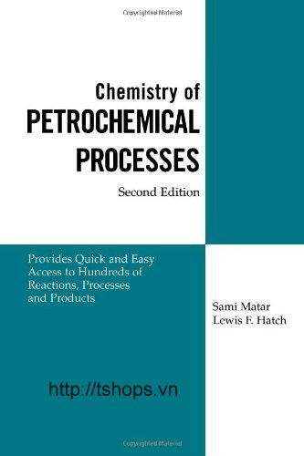 CHEMISTRY OF PETROCHEMICAL PROCESSES