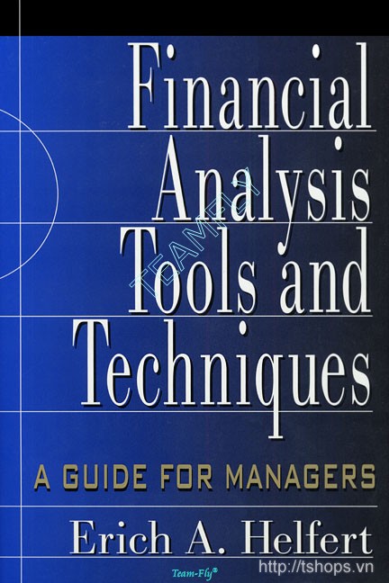 Financial Analysis Tools And Techniques A Guide for Managers