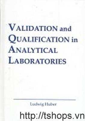 Validation and Qualification in Analytical Laboratories														 