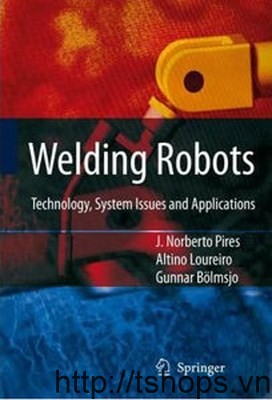 Welding Robots Technology System Issues and Applications														 