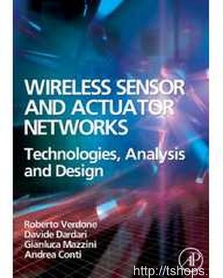Wireless Sensor and Actuator Networks Technologies__netbks.com														 