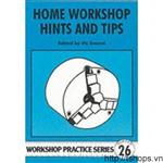 Home Workshop Hints and Tips (Workshop Practice) 