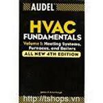 Audel HVAC Fundamentals: Volume 1: Heating Systems, Furnaces and Boilers (Audel Technical Trades Series)