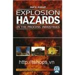 Explosion Hazards in the Process Industry 