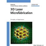 3D Laser Microfabrication: Principles and Applications