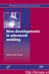 New developments in advanced welding			 