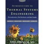 Introduction to Thermal Systems Engineering: Thermodynamics, Fluid Mechanics, and Heat Transfer 