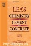 Lea's Chemistry of Cement and Concrete, Fourth Edition 