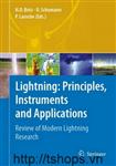 Lightning: Principles, Instruments and Applications: Review of Modern Lightning Research
