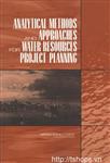 Analytical Methods and Approaches for Water Resources Project Planning