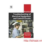 Practical Troubleshooting Of Electrical Equipment And Control Circuits