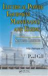 Electrical Power Equipment Maintenance and Testing, Second Edition (Power Engineering 