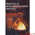 Principles of Metal Manufacturing Processes