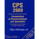 CPS: Compendium of Pharmaceuticals & Specialties 2009 (English