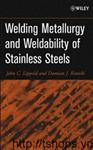 Welding Metallurgy and weldability of stainless steels														 